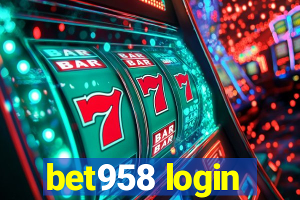 bet958 login